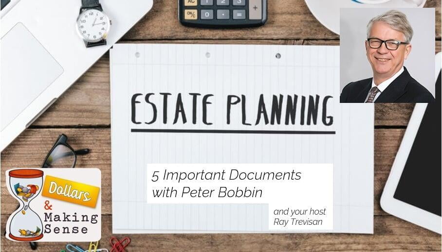 5 Important Estate Planning Documents - Dollars & Making Sense 22 Aug 2023